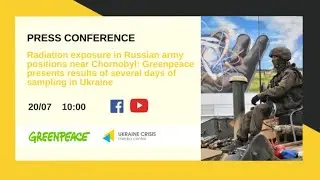 Radiation exposure in Russian army positions near Chornobyl. UCMC 20.07.2022
