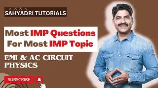 Most IMP Questions For Most IMP Topic | EMI & AC Circuit | HSC Board Exam 2024 | Sahyadri Tutorials