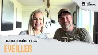 L'histoire derri&egrave;re le chant: Eveiller par Christopher et Jennifer Hopper (JEM 1072)