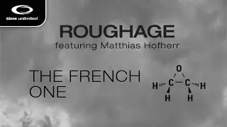 Roughage feat. Matthias Hofherr - The French One (Time Unlimited)