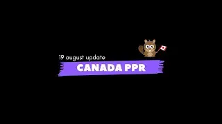 CANADA PPR|18th AUGUST UPDATE#study #canada|TREND POSITIVE NEGATIVE