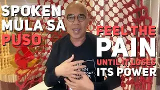 Spoken Mula Sa Puso: Feel The Pain Until It Loses Its Power | Boy Abunda