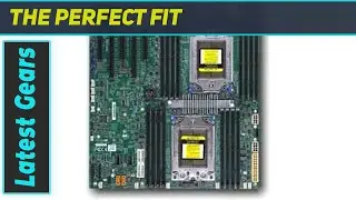 Supermicro H11DSI-O Dual SP3 Motherboard: Unleashing the Power of AMD EPYC 7000-Series CPUs