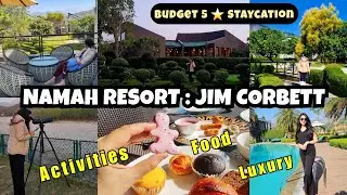 Best Resort in Jim Corbett? Namah Resort Tour & Experience | Peaceful Escape 2025