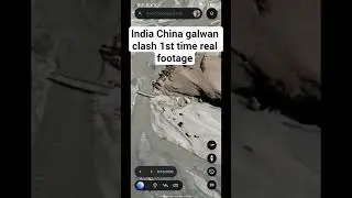 India China galwan clash 2020 first time real footage part 1