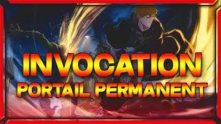 INVOCATIONS PORTAIL PERMA : YORUICHI OU RIEN🔥- Bleach Soul Resonance