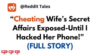 Cheating Wife&rsquo;s Secret Affairs Exposed!&hellip;(FULL STORY)