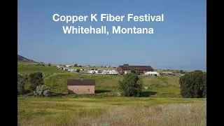 Copper K Fiber Festival Montana - Rehash Fiber Travel Adventures (revised)