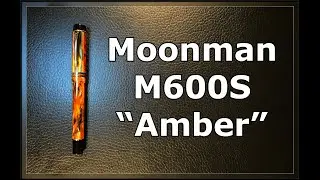 Moonman M600S Amber Fountain Pen Unboxing and Review