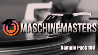 @MaschineMasters: Sample Pack Saturday Vol 160