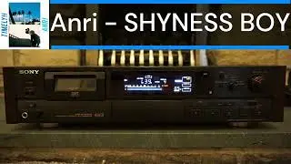 Sony DTC-60ES | Anri - SHYNESS BOY