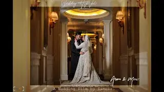 Grand Muslim Wedding Highlights || Anam & Monis || By Sameer