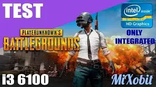 PLAYERUNKNOWN'S BATTLEGROUNDS  Intel i3 6100 HD 530 Integrated Graphics