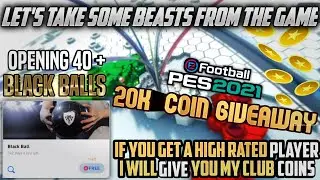 40+ BLACK BALLS OPENING WITH 500 MY CLUB COINS GIVEAWAY 🥵 GOOGLE REDEEM CARDS💲20k GIVEAWAY💥PES 2021