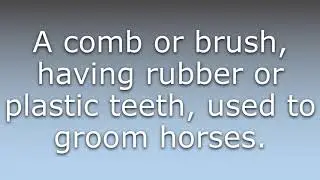 What does Currycomb mean?