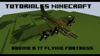 Tutoriales Minecraft:Boeing B-17 Flying Fortress