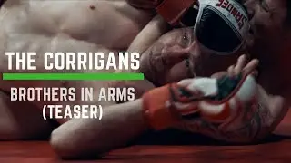 The Corrigans - Brothers in Arms (Teaser)