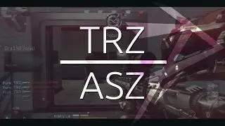 Fresh 3 - by TRZ & Asz [Advanced Warfare]