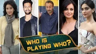 Sanju's Cast - Who Is Playing Who?