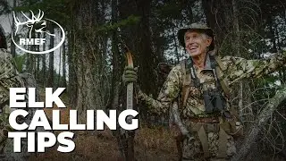Tips for Elk Calling | RMEF Films