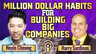 Million Dollar Habits For Building&nbsp;Big&nbsp;Companies