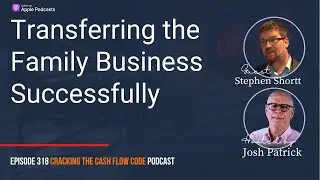 Transferring the Family Business Successfully | Stephen Shortt