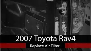 2007 Toyota Rav4 Air Filter Replacement