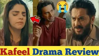 Kafeel Drama Review | ARY Digital Most Emotional Prime Time Serial Explained