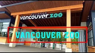 Greater Vancouver Zoo 2022
