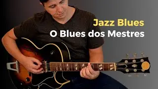 O Blues dos Mestres do Jazz.