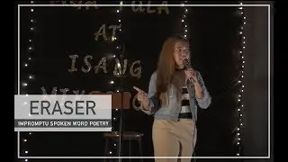 ERASER - Impromptu Spoken Word Poetry | Beverly Cumla