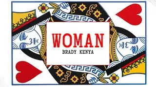 The Woman Poem - Brady Kenya