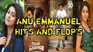 Anu Emmanuel All HIT'S And FLOP'S Movies List |