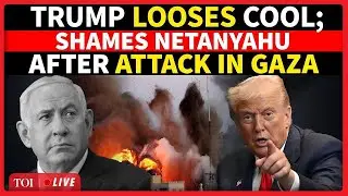 LIVE: Trump Sends Dire WARNING To Israel After Powerful Attacks In Gaza; Shames Netanyahu On Cam
