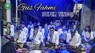 MUGHROM || Gus Fahmi feat Yan Luphek || Super Tinggi || Bumi Sholawat