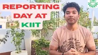 REPORTING DAY ROADMAP FOR KIIT! || ROOM ALLOTMENT WITH FRIENDS?