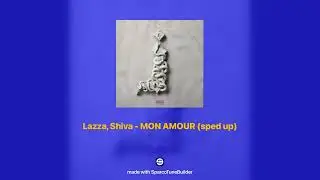 Lazza, Shiva - MON AMOUR 𝘀𝗽𝗲𝗱 𝘂𝗽