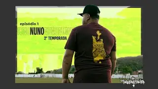 Território Hip Hop T2 - E1 NUNO