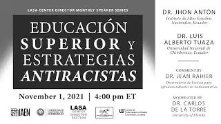 Educaci&oacute;n superior y estrategias antiracistas - LASA Center Director Monthly Speaker Series