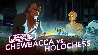 Chewie vs. Holochess &ndash; Let The Wookiee Win | Star Wars Galaxy of Adventures