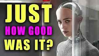 Just How Good Was... Ex Machina? || The Silver Screen Dudes