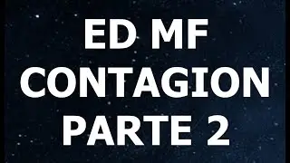 [3.7] Guia ED Contagion MF | PARTE 2 | Pelado até 20 ex em 25 horas