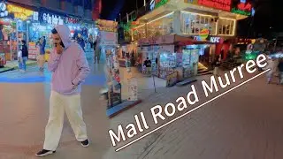 Mall Road Murree Complete Walk Tour 2025 !! Fun & Enjoy 😉 