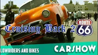 Cruisin' Back to Route 66 2019 Car Show . (Harleys & Lowriders)