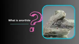 What is anorthite?
