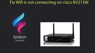 fix Cisco RV215W wireless  is not connecting