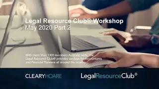 Legal Resource Club&reg; Workshop May 2020 - Part 2