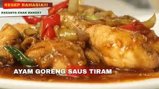 MASAKAN AYAM RINGKAS DAN SEDAP | RESEP AYAM GORENG SAUS TIRAM