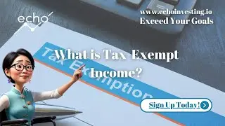 Tax-exempt income | Financial Vocabulary| Exceed Your Goals| Echo Investing |Invest Loud| FINLIT