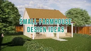 Simple Small Farmhouse Design Ideas
